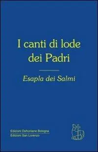 Occasione I canti di lode dei Padri. Esapla dei Salmi