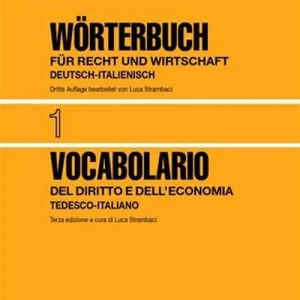 Vocabolario del diritto e dell‘economia. Vol. 1 Tedesco-italiano. Prezzo Di Fabbrica