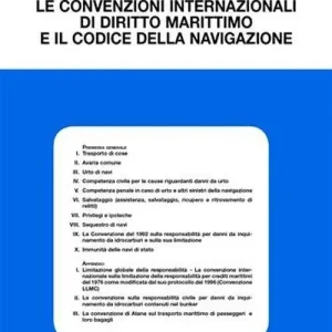 Le convenzioni internazionali di diritto marittimo e il codice della navigazione Offerta Speciale