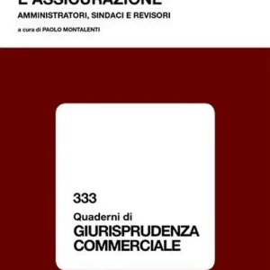 Saldi Responsabilità societaria e assicurazione. Amministratori, sindaci e revisori