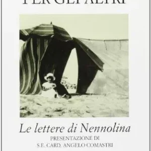 Nuovo Arrivo La preghiera per gli altri. Le lettere di Nennolina