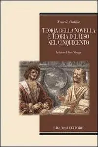 Acquista Ora Teoria della novella e teoria del riso nel Cinquecento