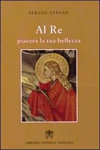 Prezzo Scontato Al re piacerà la tua bellezza. Donne al servizio del Vangelo