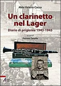 Ordina Subito Un clarinetto nel lager. Diario di prigionia 1943-1945