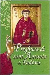 Direttamente Dal Produttore Preghiere di sant‘Antonio di Padova