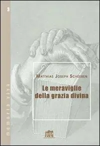 Le meraviglie della grazia divina Prezzo Conveniente