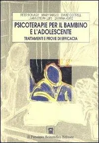 Psicoterapia per il bambino e l‘adolescente. Trattamenti e prove di efficacia Popolare