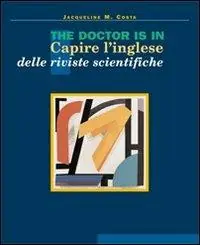 Compra Adesso The doctor is in. Capire l‘inglese delle riviste scientifiche. Con gadget