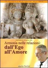 Armonia nelle relazioni. Dall‘ego all‘amore. Audiolibro. CD Audio formato MP3 Prezzo Scontato