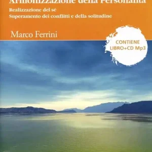 Occasione Armonizzazione della personalità, realizzazione del sé. Superamento dei conflitti e della solitudine. Audiolibro. CD Audio formato MP3