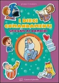 I dieci comandamenti spiegati ai bambini Prezzo Basso