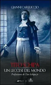 Tito Schipa. Un leccese nel mondo Ultima Occasione