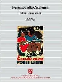 Pensando alla Catalogna. Cultura, storia e società Prezzo Basso