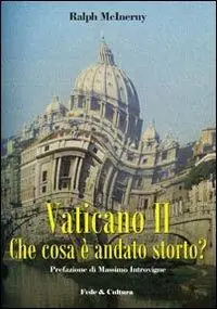 Vaticano II. Che cosa è andato storto? Popolare