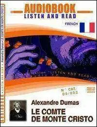 Le comte de Monte Cristo. Audiolibro. CD Audio. Con CD-ROM Vendita Finale