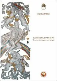 Il misterioso Egitto. Ermete messaggero nel tempo Di Tendenza
