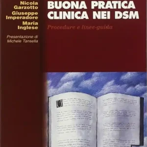 Ultimissimo Modello Buona pratica clinica nei DSM. Procedure e linee-guida