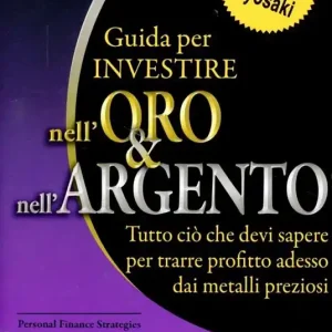 Affare Guida per investire nell‘oro e nell‘argento