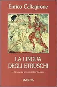 Solo Oggi La lingua degli Etruschi