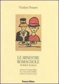 Spedizione Espresso Le minestre romagnole. Di ieri e di oggi