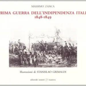 La prima guerra d‘indipendenza italiana. 1848-1849 Promo Stagionale