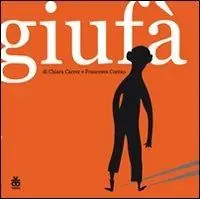 Giufà. Ediz. illustrata Promozione Esclusiva