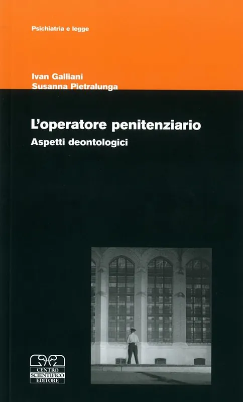 Prezzo Conveniente L‘ operatore penitenziario. Aspetti deontologici