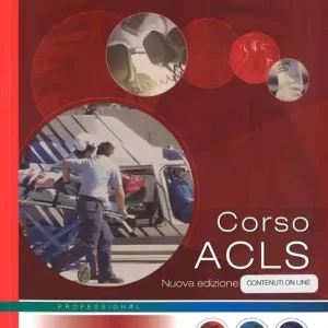 Corso ACLS. Con contenuti online Prezzo Scontato