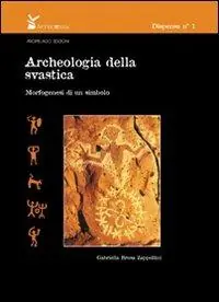 Archeologia della svastica. Morfogenesi di un simbolo Economico