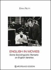 English in movies. Some sociolinguistic remarks on english varieties Acquista Ora