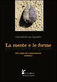 Soddisfatti O Rimborsati La mente e le forme. Alle origini del comportamento simbolico