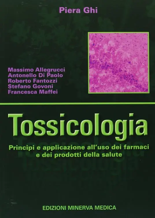 Solo Oggi Tossicologia. Principi e applicazione all‘uso dei farmaci e dei prodotti della salute