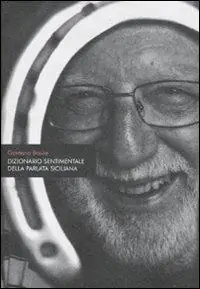 Spedizione Espresso Dizionario sentimentale della parlata siciliana