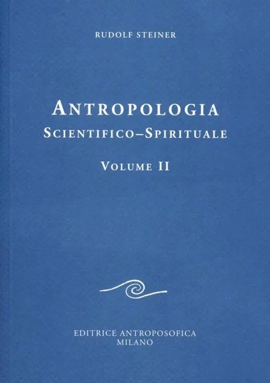 Antropologia scientifico-spirituale. Vol. 2 Nuovo Arrivo