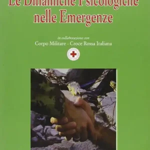 Le dinamiche psicologiche nelle emergenze Prezzo Conveniente