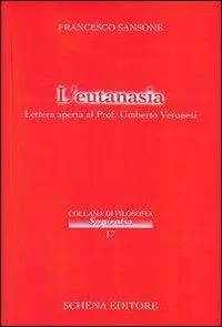 A Buon Prezzo L‘ eutanasia. Lettera aperta al prof. Umberto Veronesi