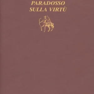 Ultima Occasione Paradosso sulla virtù