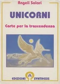 Unicorni. Carte per la trascendenza-L‘unicorno Subito Disponibile