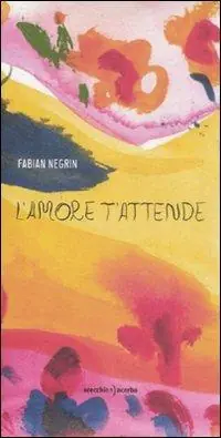 L‘amore t‘attende. Ediz. illustrata Occasione Imperdibile