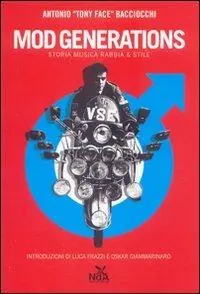 Nuova Collezione Mod generations. Storia, musica, rabbia & stile