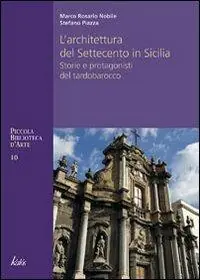 Saldi Architettura del Settecento in Sicilia. Storie e protagonisti del tardo barocco