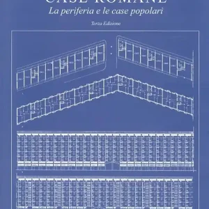 Case romane. La periferia e le case popolari Prezzo Ridotto