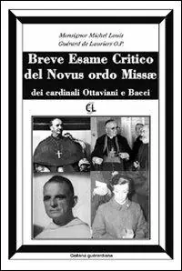 Breve esame critico del Novus Ordo Missae, dei cardinali Ottaviani e Bacci Consegna Rapida