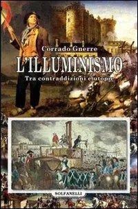 L‘Illuminismo. Tra contraddizioni e utopie Economico