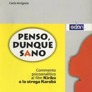 Esclusivo Penso, dunquesano. Commento psicoanalitico al film Kirikù e la strega Karaba