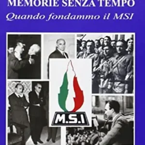 Memorie senza tempo. Quando fondammo il MSI Acquista Ora