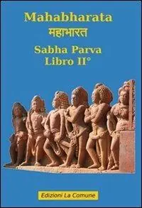 Mahabharata. Vol. 2 Sabha parva. A Buon Prezzo
