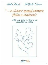 Saldi ... E vissero quasi sempre felici e contenti. Verso una nuova cultura della relazione di coppia