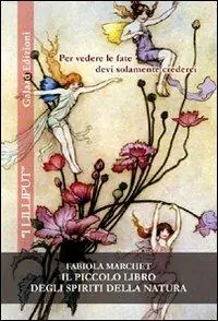 Il piccolo libro degli spiriti della natura Spedito Oggi