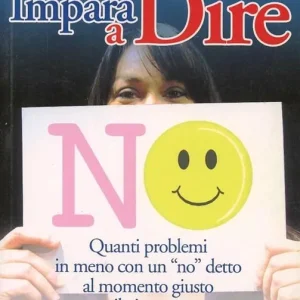Impara a dire no Quantità Limitata